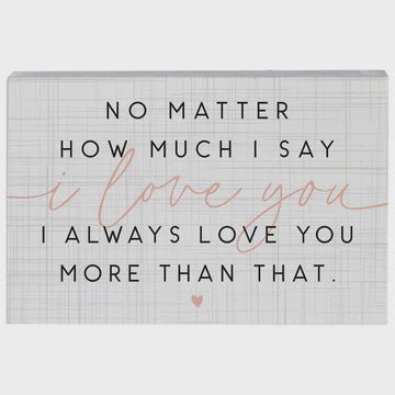 Love You More Than - Chandeliers Boutique ny